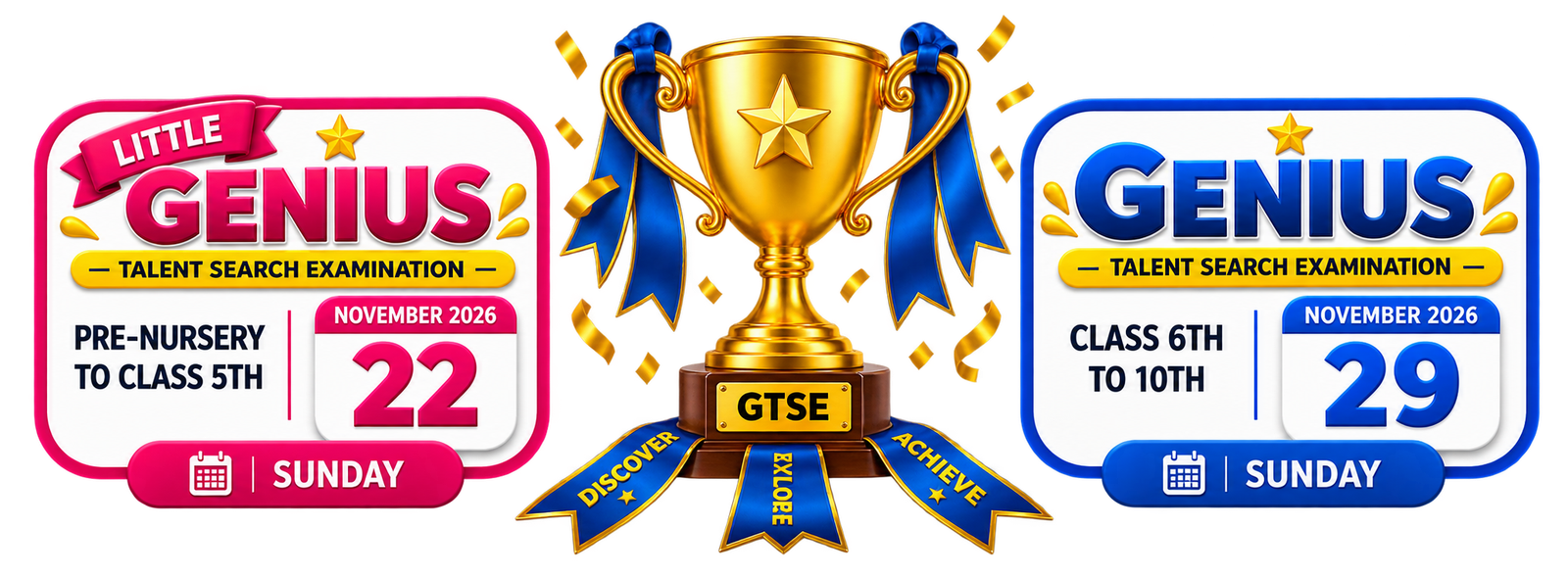 GTSE 2026 Exam Dates - Little Genius Pre-Nursery to Class 5th 22 November 2026, Genius Talent Search Class 6th to 10th 29 November 2026
